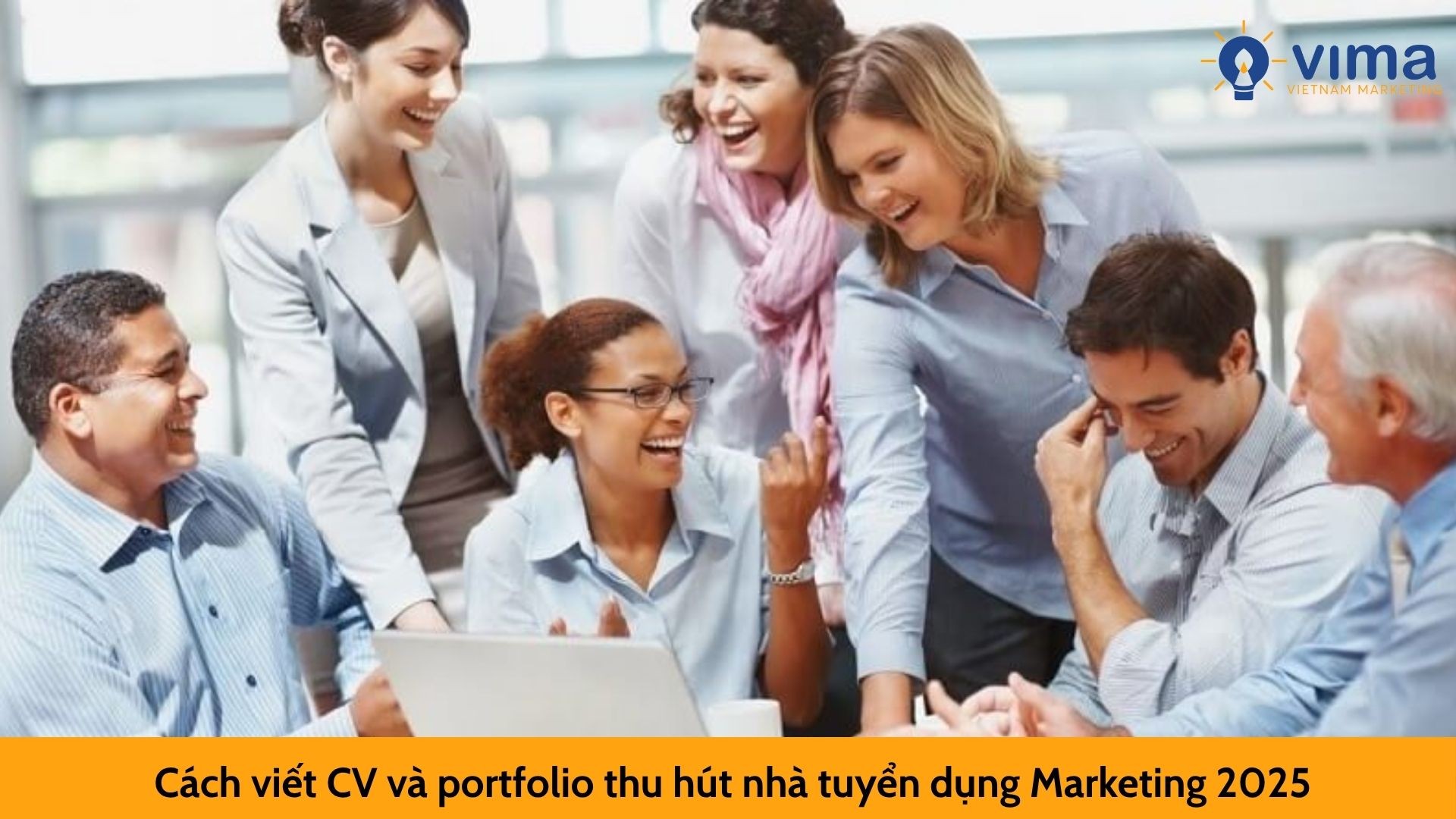 Cách viết CV và portfolio thu hút nhà tuyển dụng Marketing 2025